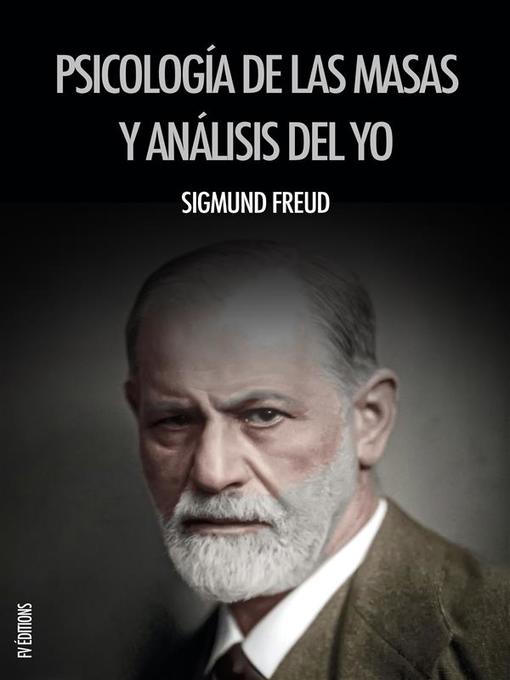 Title details for Psicología de las masas y análisis del yo by Sigmund Freud - Available